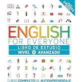 English for everyone (Ed. en espa&ntilde;ol) Nivel avanzado - Libro de estudio: Curso completo de autoaprendizaje (Aprender ingl&eacute;s)