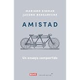 Amistad: Un ensayo compartido (Ensayo y Pensamiento)