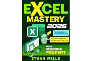 Microsoft Excel Mastery: From Beginners to Experts – The Complete Guide to Formulas, Functions, and Real-World Applications (Business Productivity Blueprint)