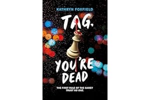 Tag, You're Dead: a pulse-pounding thriller by the bestselling author of It's Behind You