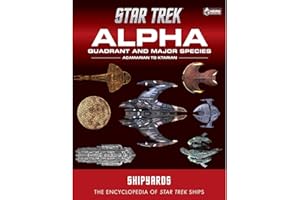 Star Trek Shipyards: Alpha Quadrant and Major Species Volume 1: Acamarian to Ktarian