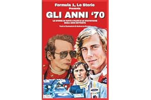 Formula 1, le storie presenta GLI ANNI '70