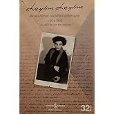 Leylim Leylim - Ahmed Arif'ten Leyla Erbil'e Mektuplar: Ahmed Arif'ten Leyla Erbil'e Mektuplar 1954 - 1959 ve 1977'den son bi