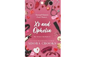 X's and Ophelia