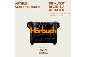 Die Kunst Recht zu behalten: Ein Grundlagenwerk der Philosophie