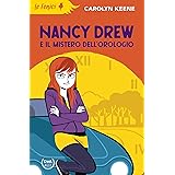 Nancy Drew e il mistero dell'orologio. Nuova ediz.