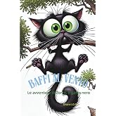 BAFFI AL VENTO -Le avventure di Zorro, il gatto nero: Storie divertenti di gatti e amici – Libro illustrato comico per bambin