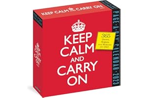 Keep Calm and Carry On Page-A-Day Calendar 2023: 365 Quotes, Slogans, and Mottos for 2023