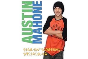 Austin Mahone: Startin' Something Spectacular