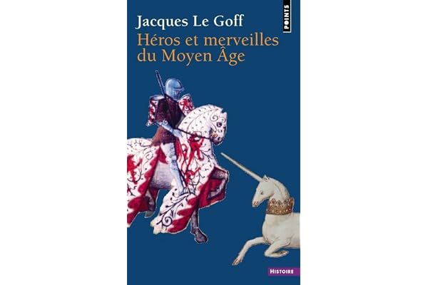 Héros et merveilles du Moyen Age