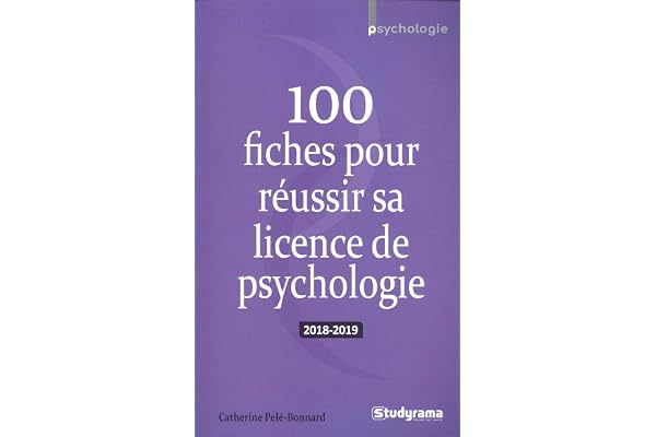 100 fiches pour réussir sa licence de psychologie: 2018-2019