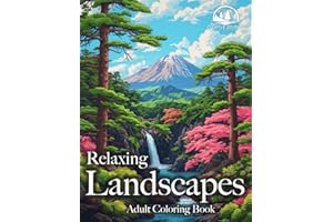 Relaxing Landscapes Adult Coloring Book: World's Most Scenic Nature Wonders (Creative Journey)