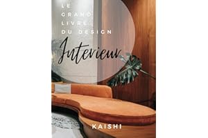 LE GRAND LIVRE DU DESIGN INTERIEUR: aménagement et architecture d'intérieur , style de mobilier , déco , inspirations , contemporain , moderne , Interiors