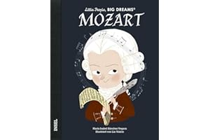 Little People, Big Dreams - Wolfgang Amadeus Mozart: Deutsche Ausgabe | Kinderbuch ab 4 Jahre