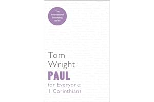 Paul for Everyone: 1 Corinthians: Reissue (For Everyone Series: New Testament)