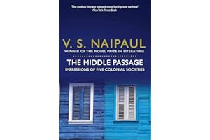 The Middle Passage: Impressions of Five Colonial Societies