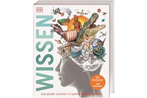 DK Wissen: Das große Lexikon in spektakulären Bildern. Für Kinder ab 8 Jahren