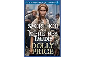 Le Sacrifice de la Mère des Taudis: Saga romantique victorienne
