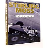 Stirling Moss: All My Races