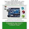The AVR Microcontroller and Embedded Systems Using Assembly and C: Using Arduino Uno and Atmel Studio