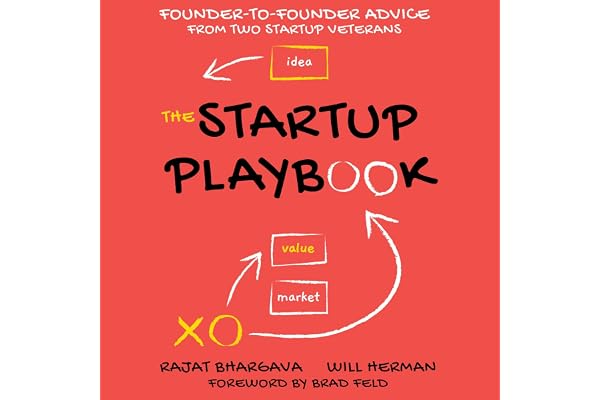 The Startup Playbook (2nd Edition): Founder-to-Founder Advice from Two Startup Veterans
