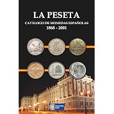 La Peseta. Cat&aacute;logo de monedas espa&ntilde;olas 1868-2001