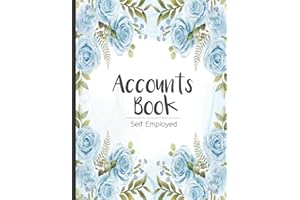 Self Employed Accounts Book: Simple Accounting Book for Small Business and Sole Trader