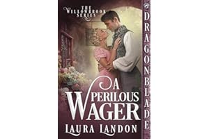 A Perilous Wager: A Regency Historical Romance (The Willowbrook Series, Band 5)
