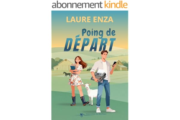 Poing de Départ: Comédie sentimentale feelgood (Méandres du bonheur)