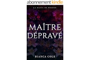 Maître Dépravé: Une romance sombre mafia (La Mafia de Boston)
