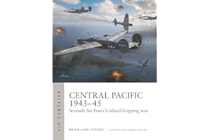 Central Pacific 1943–45: Seventh Air Force's island-hopping war: 57 (Air Campaign)
