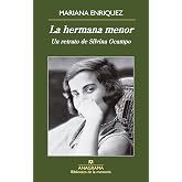 La hermana menor: Un retrato de Silvina Ocampo (BIBLIOTECA DE LA MEMORIA n&ordm; 36)