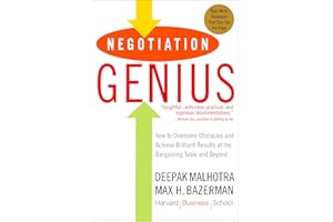 Negotiation Genius: How to Overcome Obstacles and Achieve Brilliant Results at the Bargaining Table and Beyond