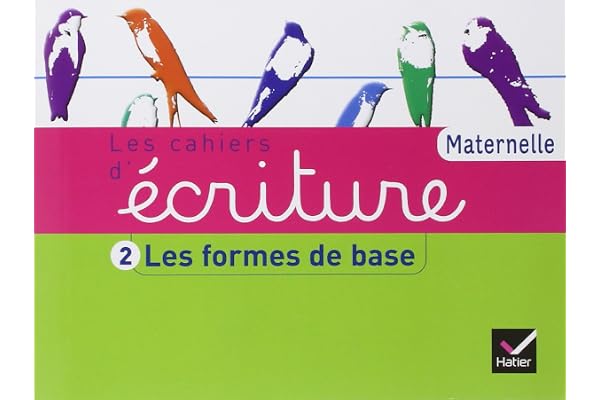 Les Cahiers d'écriture Maternelle éd. 2011 - Cahier 2, Les formes de base
