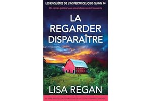 La regarder disparaître: Un roman policier aux rebondissements incessants