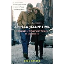 A Freewheelin' Time: A Memoir of Greenwich Village in the Sixties ...