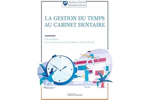 LA GESTION DU TEMPS AU CABINET DENTAIRE