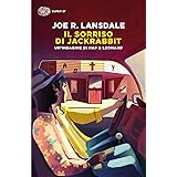 Il sorriso di Jackrabbit. Un'indagine di Hap & Leonard