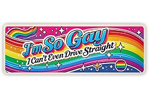 INKATI I'm So Gay I Cant' Even Drive Stright/Bumper Sticker/Laptop Sticker/Wall Sticker/Suitcase Sticker / 7x18cm Removable Self-Adhesive Sticker/Gloss Finish/Weatherproof/Premium Vinyl Decals