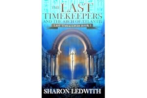 The Last Timekeepers and the Arch of Atlantis