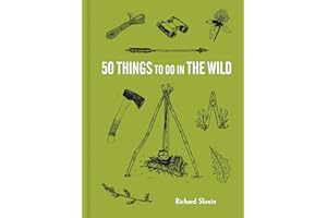 50 Things to Do in the Wild (Explore More)