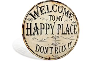 YIRUHE Welcome to My Happy Place Funny Vintage Metal Sign for Home Front Door Cafe Bar Club Deck Yard Porch Wall Decor 8x8 Inch Round Aluminum Decor Sign (2564)