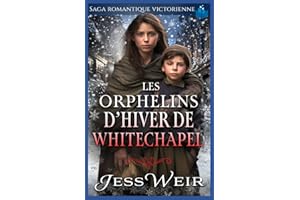 Les Orphelins d’Hiver de Whitechapel: Saga Romantique Victorienne