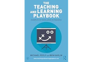 The Teaching and Learning Playbook: Examples of Excellence in Teaching