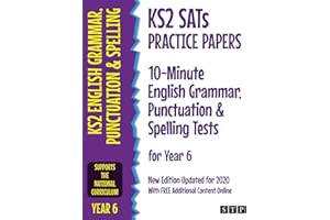 KS2 SATs Practice Papers 10-Minute English Grammar, Punctuation and Spelling Tests for Year 6: New Edition Updated for 2020 with Free Additional Content Online