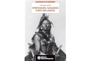 Spiritualità, saggezza e miti dei Lakota