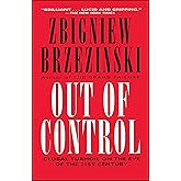 Out of Control: Global Turmoil on the Eve of the 21st Century