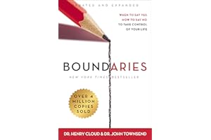 Boundaries Updated and Expanded Edition: When to Say Yes, How to Say No to Take Control of Your Life