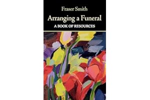Arranging a Funeral: A Book of Resources