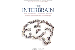 The Interbrain: How Unconscious Connections Influence Human Behaviour and Relationships